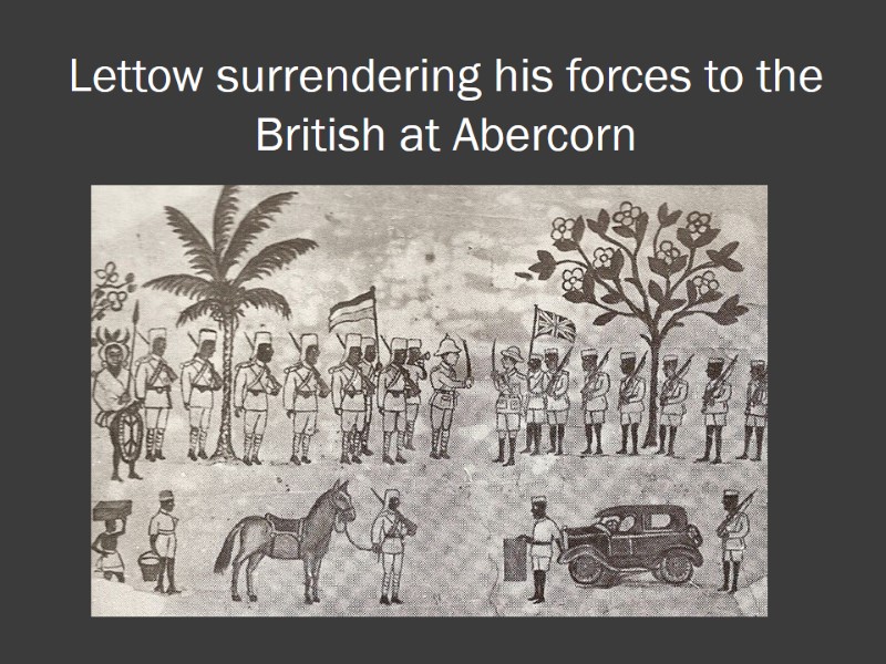 Lettow surrendering his forces to the British at Abercorn